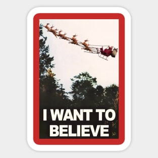 I Want to Believe in Santa Claus Sticker